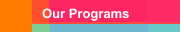 Our Programs
